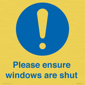 Please ensure windows are shut